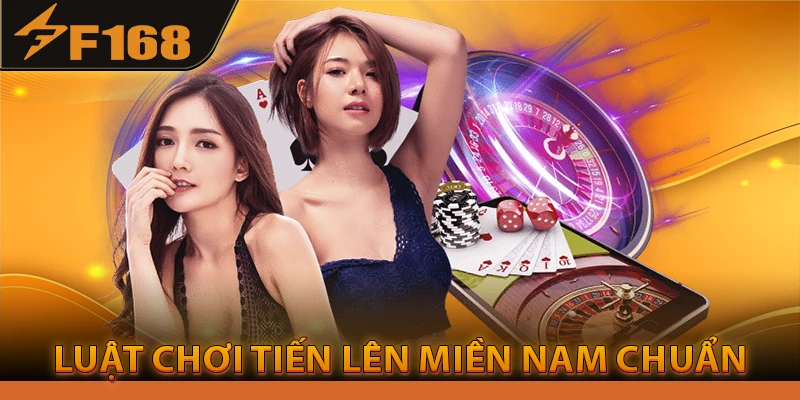 Luật Chơi Tiến Lên Miền Nam Chuẩn Nhất 2026