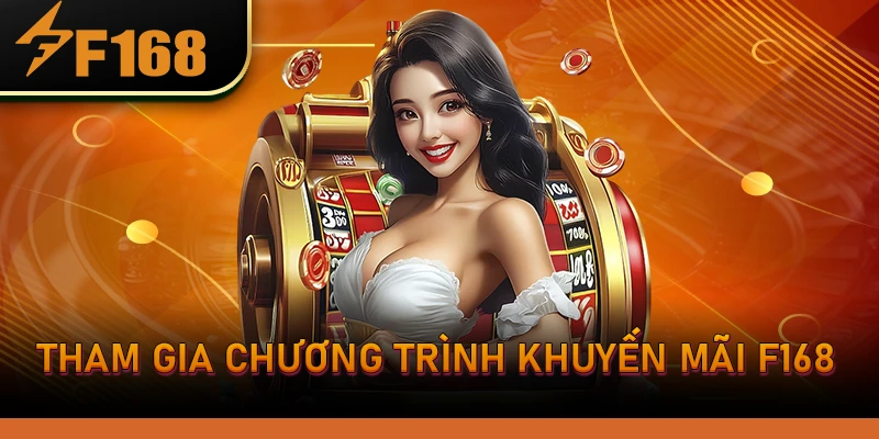 tham gia chương trình khuyến mãi F168